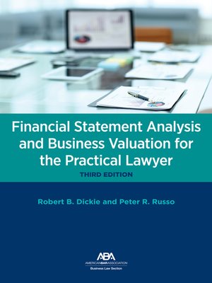 cover image of Financial Statement Analysis and Business Valuation for the Practical Lawyer
